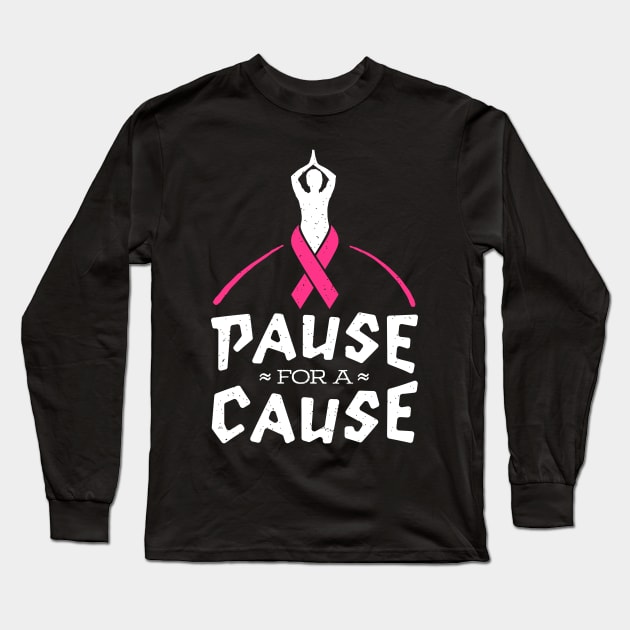 Pause for a Cause Zen Breast Cancer Awareness gift T Shirt Long Sleeve T-Shirt by holger.brandt